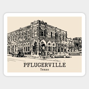 Pflugerville - Texas Magnet